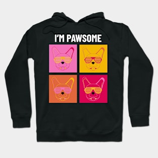 I Am Pawsome Awesome French Bulldog Cool Dog Hoodie